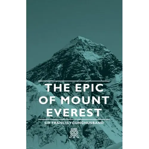 The Epic of Mount Everest