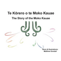 Te Kōrero o te Moko Kauae: The Story of the Moko Kauae