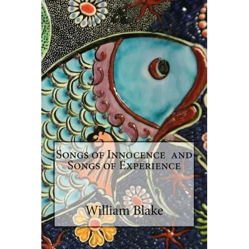 Songs of Innocence and Songs of Experience