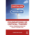 Foundations of Critical Theory: Media, Communication and Society Volume Two