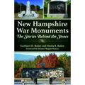 New Hampshire War Monuments: The Stories Behind the Stones