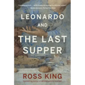 Leonardo and the Last Supper