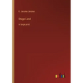 Stage-Land: in large print