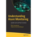 Understanding Azure Monitoring: Includes Iaas and Paas Scenarios