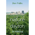 Nature in Dayton: An Anthology