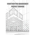 Construction Management Project Logbook: Construction Site Daily Log to Record Workforce, Tasks, Schedules, Construction Daily Report