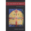In the Heart of America: And Other Plays