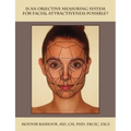 Is an Objective Measuring System for Facial Attractiveness Possible?