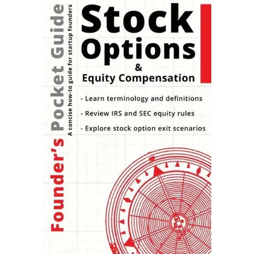 Founder's Pocket Guide: Stock Options and Equity Compensation