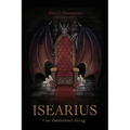 Isearius: The Banished King