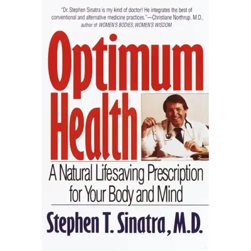 Optimum Health: A Natural Lifesaving Prescription for Your Body and Mind