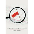 Start Here...: The Beginning Point for Starting a Daily Devotional Life