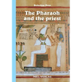 The Pharaoh and the priest