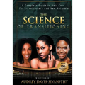 The Science of Transitioning: A Complete Guide to Hair Care for Transitioners and New Naturals
