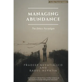 Managing Abundance: The Ethics Paradigm