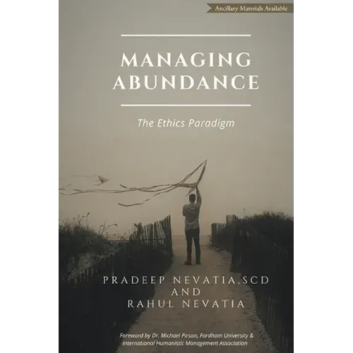 Managing Abundance: The Ethics Paradigm