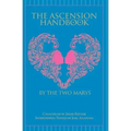 The Ascension Handbook: A Guide To Your Ecstatic Union With God