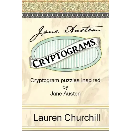 Jane Austen Cryptograms: Cryptogram Puzzles Inspired by Jane Austen