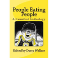 People Eating People: A Cannibal Anthology