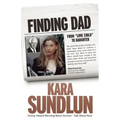 Finding Dad: From Love Child to Daughter