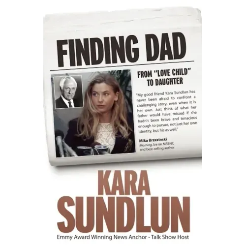 Finding Dad: From Love Child to Daughter