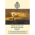 But We Got the Gun!: Anglo Boer War 1899-1902: Siege of Ladysmith