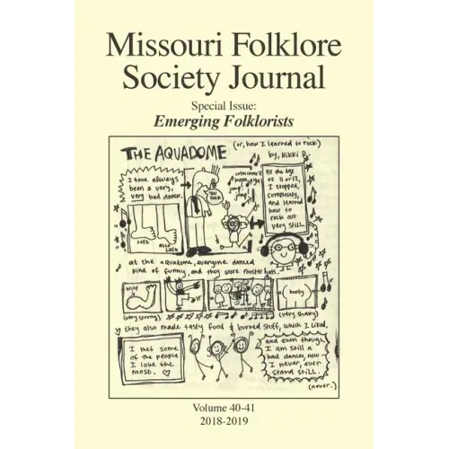 Missouri Folklore Society Journal (Vols. 40-41): Emerging Folklorists