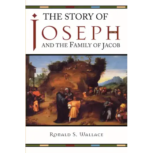The Story of Joseph and the Family of Jacob