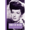 Forever Mame: The Life of Rosalind Russell