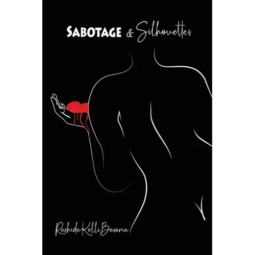 Sabotage & Silhouettes