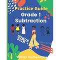 Grade 1 Subtraction: Practice Guide