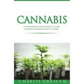 Cannabis: The Beginners Guide on How to Start Growing Marijuana Plants at Home