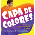Capa de colores: Spanish Career Book with pronunciation guide in English