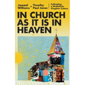 In Church as It Is in Heaven: Cultivating a Multiethnic Kingdom Culture