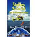 The Stories We Can Tell: From the Infirmary and Beyond: From the Infirmary and Beyond