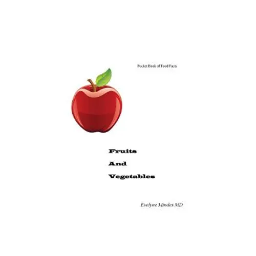 Pocket Book Of Food Facts: Fruits and Vegetables
