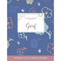 Adult Coloring Journal: Grief (Butterfly Illustrations, Simple Flowers)