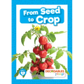 From Seed to Crop