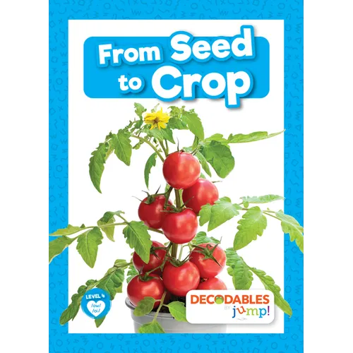 From Seed to Crop