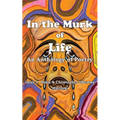 In the Murk of Life: An Anthology of Poetry