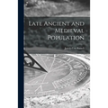 Late Ancient and Medieval Population
