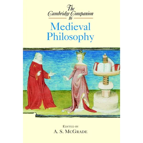 The Cambridge Companion to Medieval Philosophy