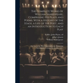 The Complete Works of William Shakespeare, Comprising His Plays and Poems, With a History of the Stage, a Life of the Poet, and an Introduction to Eac