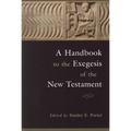 A Handbook to the Exegesis of the New Testament