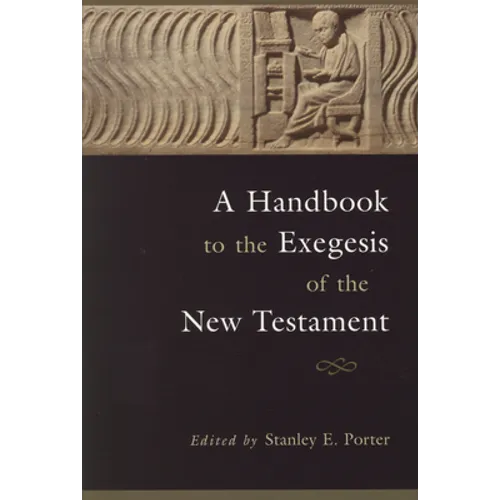 A Handbook to the Exegesis of the New Testament