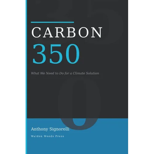 Carbon 350: What We Need to Do for a Climate Solution