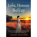 To Love, Honour and Betray: Book 2 in the Belleville family series