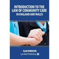 Introduction to the Law of Community Care in England and Wales