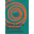 Mãe Luíza: Building Optimism