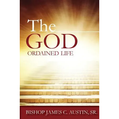 The God Ordained Life